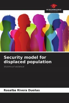Security model for displaced population