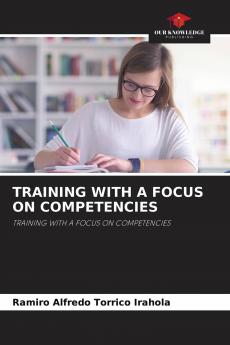 TRAINING WITH A FOCUS ON COMPETENCIES