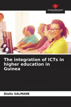 The integration of ICTs in higher education in Guinea