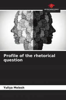 Profile of the rhetorical question