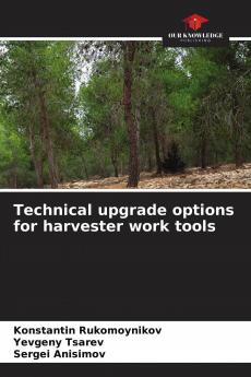 Technical upgrade options for harvester work tools