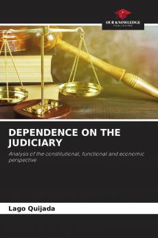 DEPENDENCE ON THE JUDICIARY