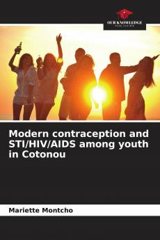 Modern contraception and STI/HIV/AIDS among youth in Cotonou