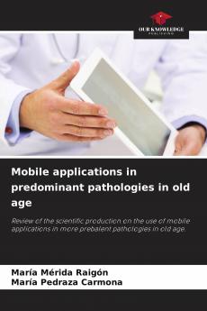 Mobile applications in predominant pathologies in old age
