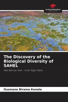 The Discovery of the Biological Diversity of SAHEL