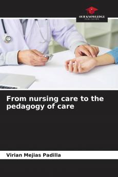 From nursing care to the pedagogy of care