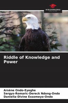 Riddle of Knowledge and Power