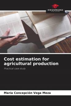 Cost estimation for agricultural production