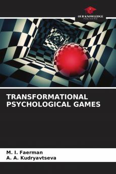 TRANSFORMATIONAL PSYCHOLOGICAL GAMES