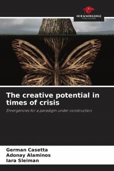 The creative potential in times of crisis