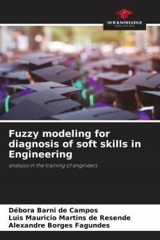 Fuzzy modeling for diagnosis of soft skills in Engineering