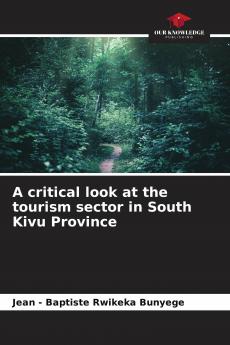 A critical look at the tourism sector in South Kivu Province