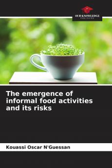 The emergence of informal food activities and its risks