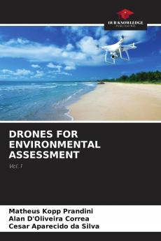 DRONES FOR ENVIRONMENTAL ASSESSMENT