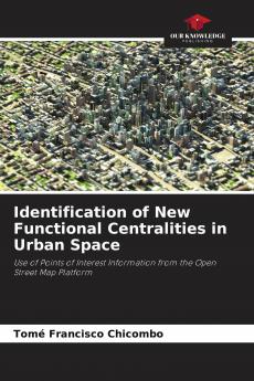Identification of New Functional Centralities in Urban Space