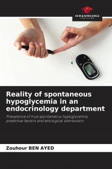Reality of spontaneous hypoglycemia in an endocrinology department