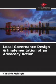 Local Governance Design & Implementation of an Advocacy Action