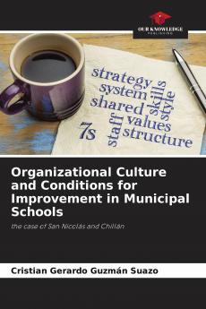 Organizational Culture and Conditions for Improvement in Municipal Schools