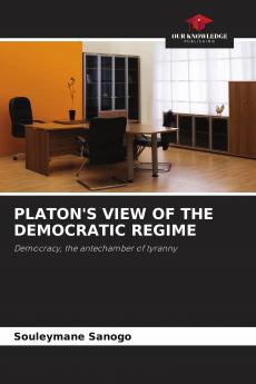 PLATON'S VIEW OF THE DEMOCRATIC REGIME