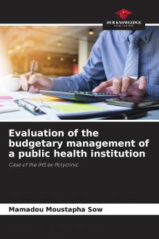 Evaluation of the budgetary management of a public health institution