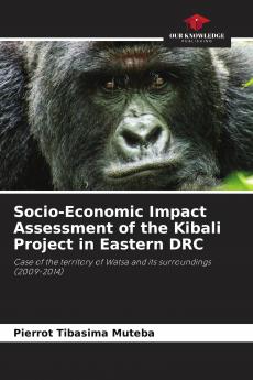 Socio-Economic Impact Assessment of the Kibali Project in Eastern DRC