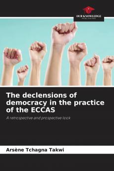 The declensions of democracy in the practice of the ECCAS