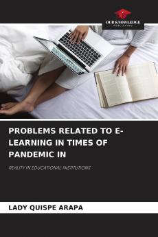 PROBLEMS RELATED TO E-LEARNING IN TIMES OF PANDEMIC IN