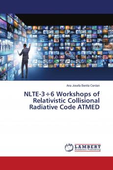 NLTE-3��6 Workshops of Relativistic Collisional Radiative Code ATMED
