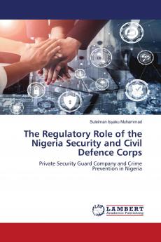 The Regulatory Role of the Nigeria Security and Civil Defence Corps