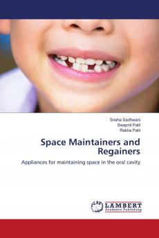 Space Maintainers and Regainers
