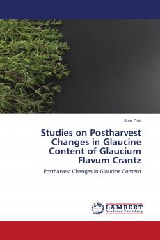 Studies on Postharvest Changes in Glaucine Content of Glaucium Flavum Crantz