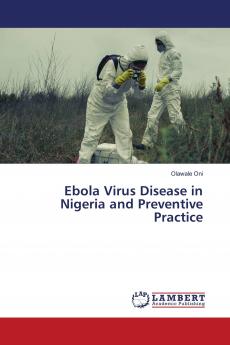 Ebola Virus Disease in Nigeria and Preventive Practice