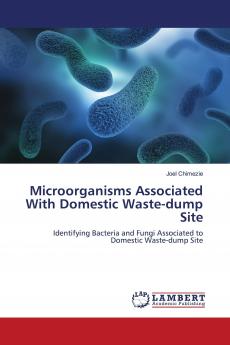 Microorganisms Associated With Domestic Waste-dump Site