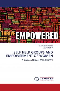 SELF HELP GROUPS AND EMPOWERMENT OF WOMEN