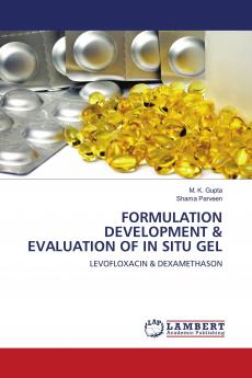 FORMULATION DEVELOPMENT & EVALUATION OF IN SITU GEL