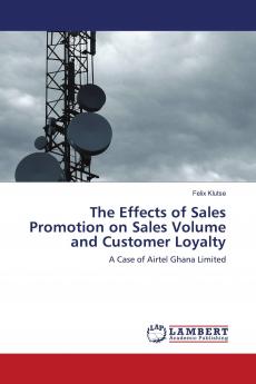 The Effects of Sales Promotion on Sales Volume and Customer Loyalty