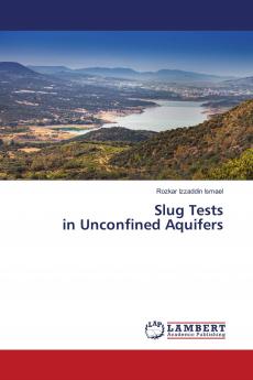 Slug Tests in Unconfined Aquifers