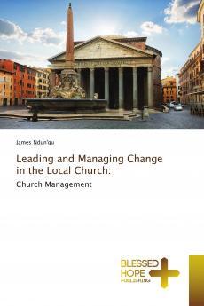 Leading and Managing Change in the Local Church