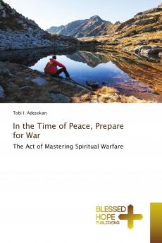 In the Time of Peace Prepare for War