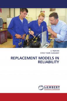 REPLACEMENT MODELS IN RELIABILITY