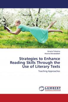 Strategies to Enhance Reading Skills Through the Use of Literary Texts