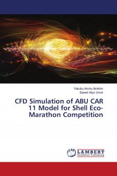 CFD Simulation of ABU CAR 11 Model for Shell Eco-Marathon Competition