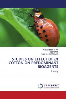 STUDIES ON EFFECT OF Bt COTTON ON PREDOMINANT BIOAGENTS