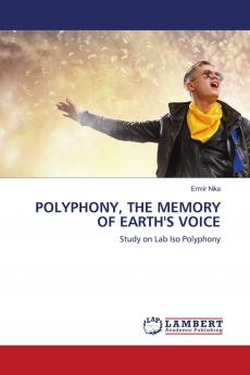 POLYPHONY THE MEMORY OF EARTH'S VOICE