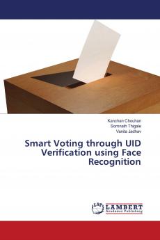 Smart Voting through UID Verification using Face Recognition