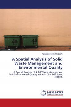 A Spatial Analysis of Solid Waste Management and Environmental Quality