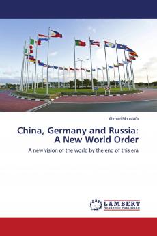 China Germany and Russia: A New World Order