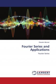 Fourier Series and Applications