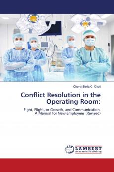 Conflict Resolution in the Operating Room: