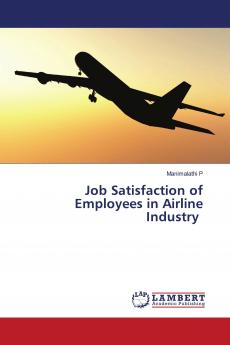 Job Satisfaction of Employees in Airline Industry